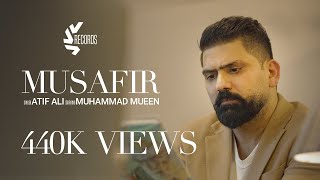 Musafir  Official Video  Atif Ali  Muhammad Mueen [upl. by Matusow]