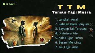 Teman Tapi Mesra TTM [upl. by Alyak]