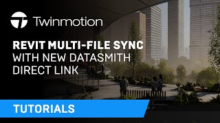 Revit multifile sync with the new Datasmith Direct Link  Twinmotion Tutorial [upl. by Jo74]