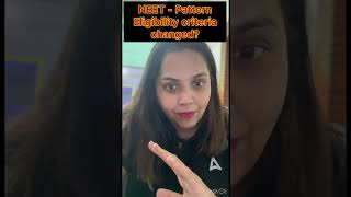 Neet 2025 Pattern amp Eligibility Criteria Changed 😱😱 neet2025 ytshorts shorts update [upl. by Dreyer]