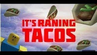 ITS RAINING TACOS Roblox Music Video [upl. by Surazal]