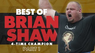 Best of Brian Shaw  Part 1  Worlds Strongest Man [upl. by Ellita]