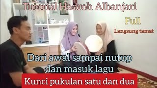 Tutorial Hadroh Al banjari Full Langsung Tamat Untuk Pemula [upl. by Eissirc325]