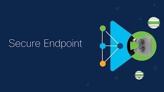 Cisco Secure Endpoint Overview [upl. by Abercromby]