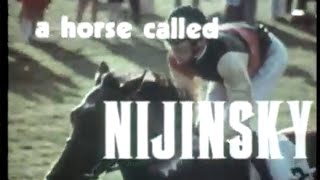 A Horse called Nijinsky Documentary Racing Legend [upl. by Melisa259]