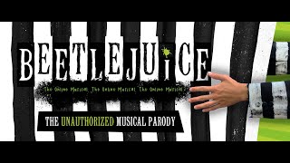 quotBEETLEJUICE The Online Musicalquot  The Unauthorized Musical Parody [upl. by Orlando]