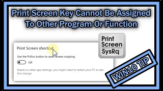 Print Screen Key PrtSc Cannot Be Assigned To Other Program Or Function In Windows 10  What To Do [upl. by Eimat822]