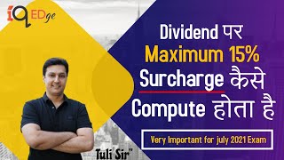 Surcharge on Dividend  Max 15 How to Compute [upl. by Cheffetz]