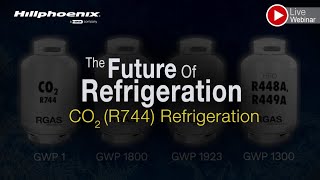 Hillphoenix CO2 R744 Refrigeration Systems Product Portfolio Webinar [upl. by Nadoj]