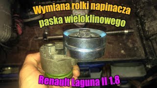 Wymiana rolki napinacza paska wieloklinowego Renault Laguna II 18 [upl. by Soirtemed]