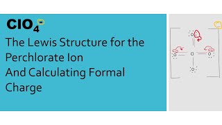 How to Draw the Lewis Structure for the Perchlorate Ion ClO4 With Calculating Formal Charge [upl. by Ynohtnanhoj]