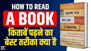 How To Read A Book by Mortimer J Adler  Readers Books Club [upl. by Hamlani]