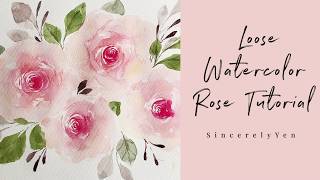 Loose Watercolor Rose Tutorial  Easy StepbyStep Guide [upl. by Nevak]