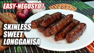 SKINLESS SWEET LONGGANISA  DI LANG MASARAP NA ULAM SULIT NA PANGNEGOSYO PA [upl. by Shama]