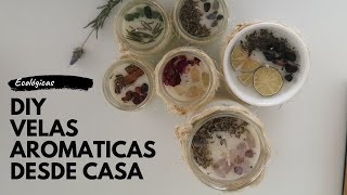 Velas aromáticas sustentables desde casa  DIY [upl. by Ydda]