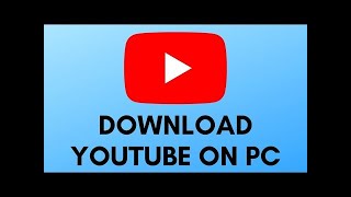 How to Download And Install YouTube On Your LaptopPC [upl. by Nonaihr]