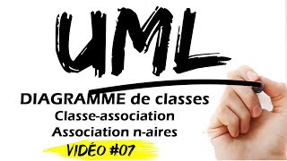 UML 07  Diagramme de classes  Classeassociation et association naires [upl. by Anelrahs52]