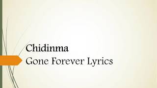 ChidinmaGoneForeverlyrics [upl. by Lina894]