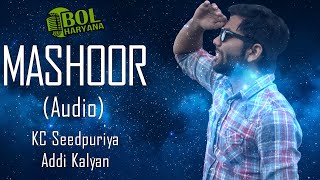 Mashoor Official Audio  KC Seedpuriya  Addi Kalyan [upl. by Hackney]