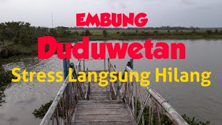 JalanJalan ke Embung Duduwetan  Wisata Danau di Kecamatan Grabag Kabupaten Purworejo [upl. by Marston]