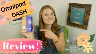 NEW Omnipod DASH Insulin Pump Review [upl. by Adnima73]