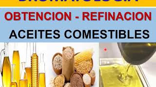 BROMATOLOGIA Obtención y Refinado de Aceites Comestibles [upl. by Doane]