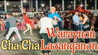 CHA CHA MEDLEY WARAYNON 🎵🎊 LAOANG NORTHERN SAMAR [upl. by Bywaters]