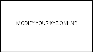 KYC Modification Online Easiest and Quickest [upl. by Killarney259]