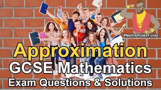 Approximations  Estimations  GCSE Maths Exam Questions [upl. by Ailecra]