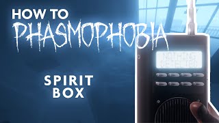 How To Use the Spirit Box CORRECTLY  Phasmophobia [upl. by Chemosh606]