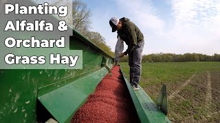 Planting Alfalfa amp Orchard Grass Hay [upl. by Leroi]