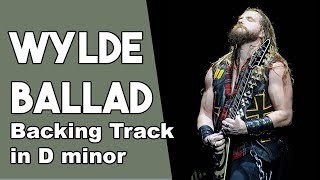 Wylde Ballad Guitar Backing Track in Dm [upl. by Radloff4]