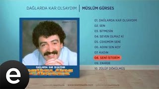 Seni İsterim Müslüm Gürses Official Audio seniisterim müslümgürses  Esen Müzik [upl. by Lleroj]