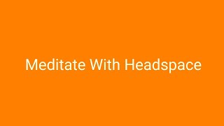 Meditation with Headspace mini meditation for positive vibration and energylearn meditation [upl. by Audley854]