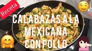 Calabazas a la mexicana con pollo  Receta fácil  Adri en casa [upl. by Susannah132]