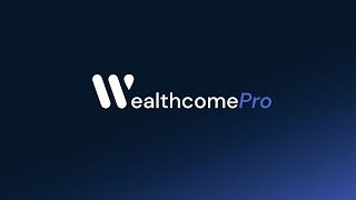 Découvrez WealthcomePro l’outil conçu pour les professionnels de la finance [upl. by Aggarwal808]