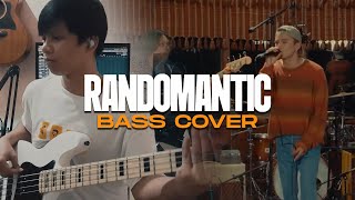 Randomantic Bass Cover [upl. by Lenoj83]