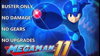 Mega Man 11  Superhero Mode All Bosses Buster Only No DamageGearsUpgrades [upl. by Ylevol]