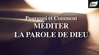 POURQUOI ET COMMENT MÉDITER LA PAROLE DE DIEU [upl. by Airom740]