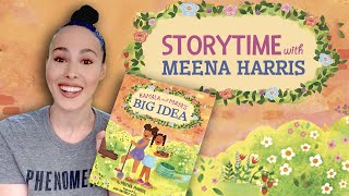 KAMALA AND MAYAS BIG IDEA  Storytime with Meena Harris [upl. by Adnwahs155]