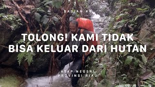 GUNUNG DJADI  Atap Negeri Riau 4 [upl. by Ahsatan]