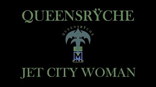 Queensrÿche  Jet City Woman Lyrics Official Remaster [upl. by Suneya]