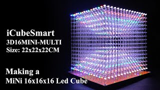 iCubeSmart 16x16x16 Led Cube 3D16MINI Installation Process Video [upl. by Hirza]