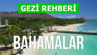 Bahamalar adaları  Plajlari gezisi turu tatili doğa yerler  4k videosu  Bahamalar ne görmek [upl. by Shaer]