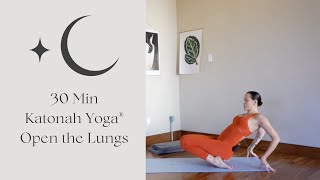 30 Min Katonah Yoga® to Expand Your Breathing and Open Your Lungs [upl. by Llevad688]