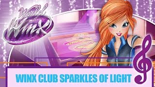 Winx Club  World of Winx  Sparkles of Light FULL SONG [upl. by Alikat]