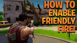 How to enable Friendly Fire in NEW Fortnite UPDATE [upl. by Nuncia991]