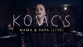 Kovacs  Mama amp Papa Live at Wisseloord [upl. by Rechaba]