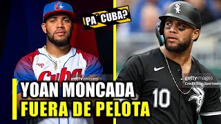 ULTIMA HORA YOAN MONCADA QUEDA FUERA DE CHICAGO ¿VOLVERÁ A MLB [upl. by Terese432]