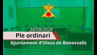 Ple ordinari de lAjuntament dOlesa de Bonesvalls 24 de setembre de 2024 [upl. by Tips]